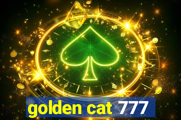 golden cat 777